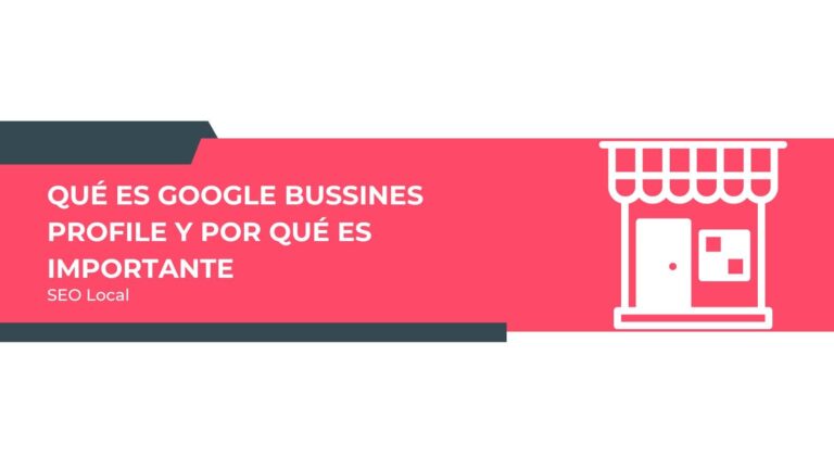Que es Google Bussines Profile